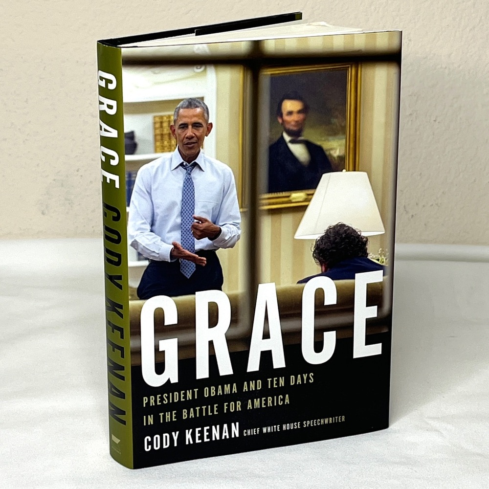 Grace: President Obama and Ten Days in the Battle for America by Cody Keenan NEW